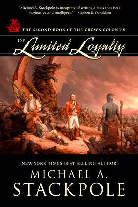 Of Limited Loyalty: Crown Colonies, Book Two poster