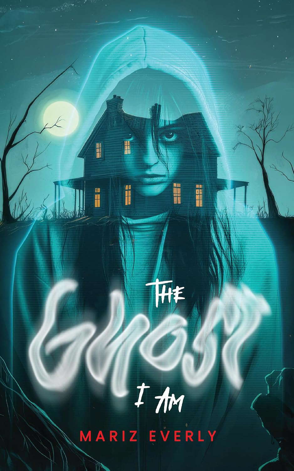 The Ghost I Am poster
