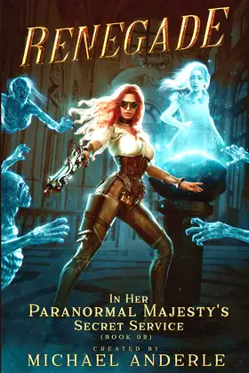 Renegade (Her Paranormal Majesty’s Secret Service) poster