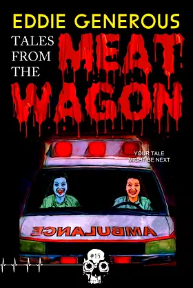 Tales From the Meat Wagon (Rewind or Die) poster
