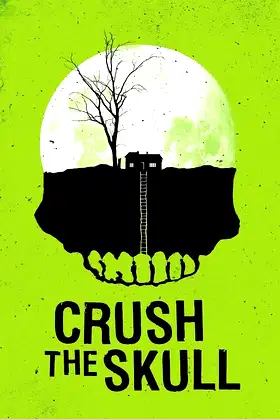 Crush the Skull poster