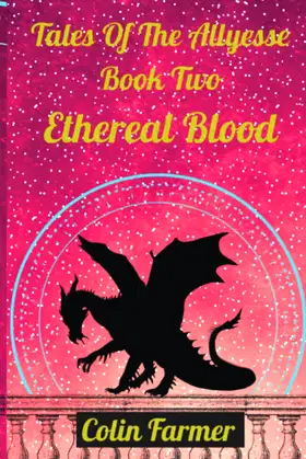Ethereal Blood (Tales Of The Allyesse) poster