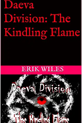 Daeva Division: The Kindling Flame (The Daeva Series Book 1) poster