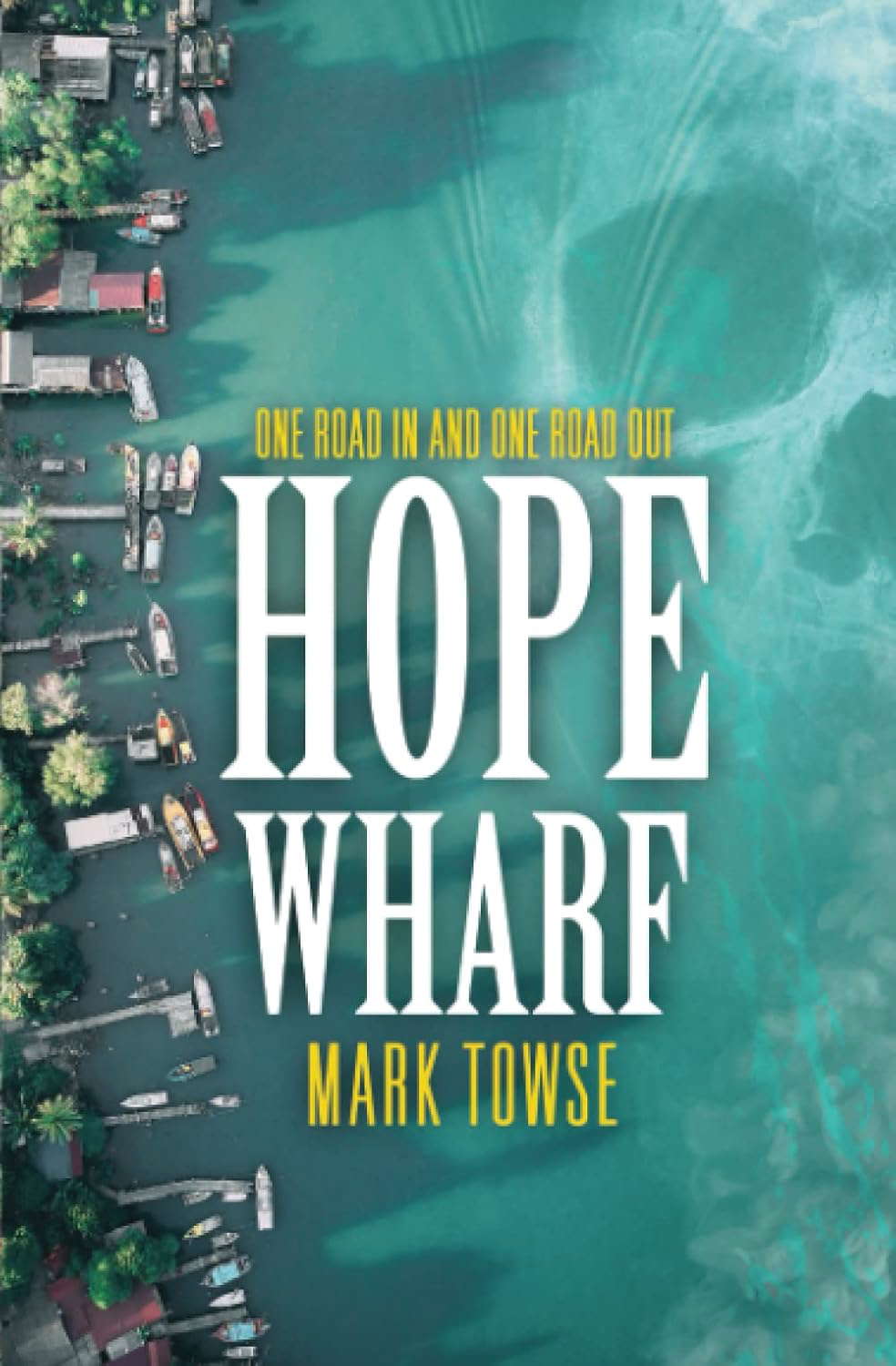 Hope Wharf poster