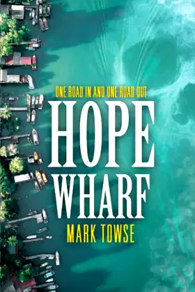 Hope Wharf poster