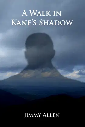 A Walk in Kane's Shadow poster