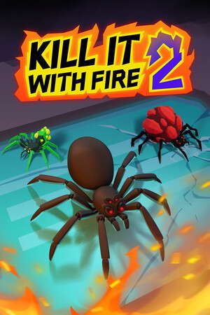Kill It With Fire 2 poster