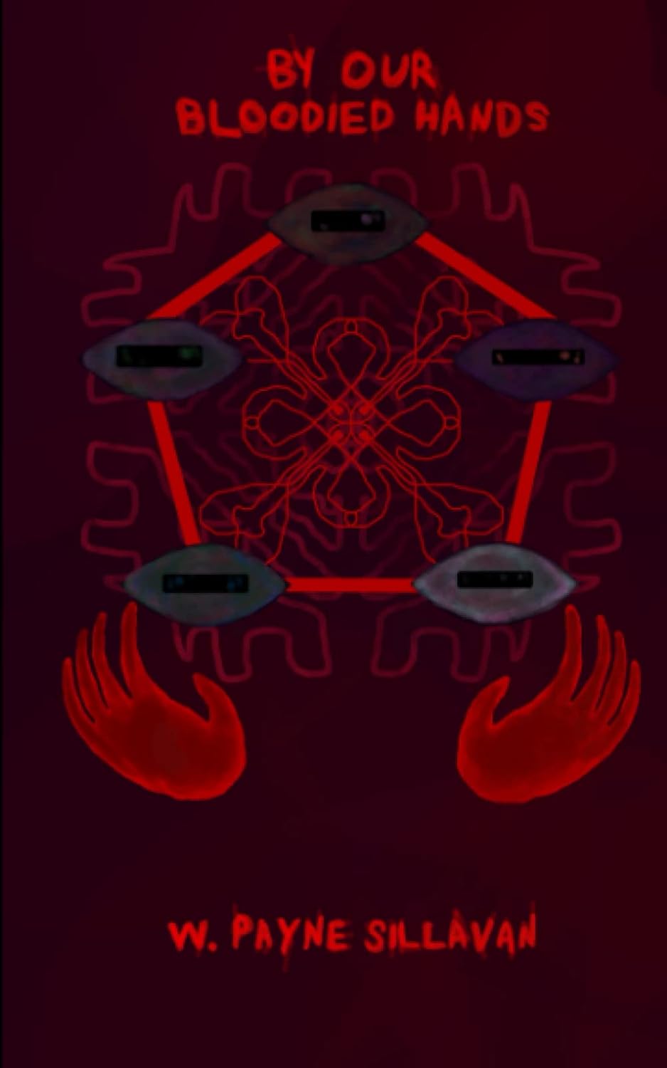 By Our Bloodied Hands: Bound to Form Book One poster