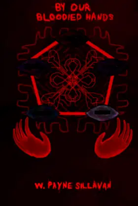 By Our Bloodied Hands: Bound to Form Book One poster