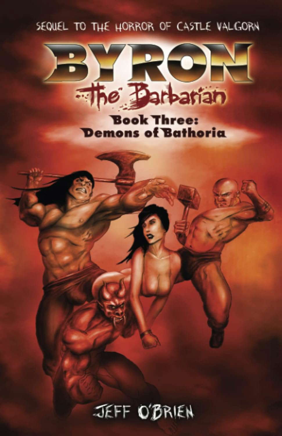 Demons of Bathoria: Byron the Barbarian: Book Three poster