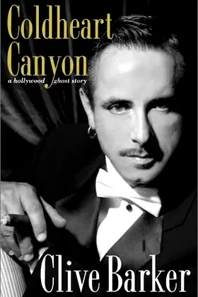 Coldheart Canyon: A Hollywood Ghost Story poster