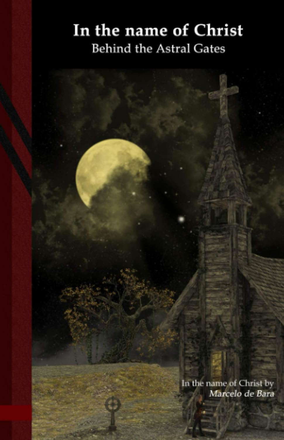 In the name of Christ: Behind the Astral Gates: Black Edition poster