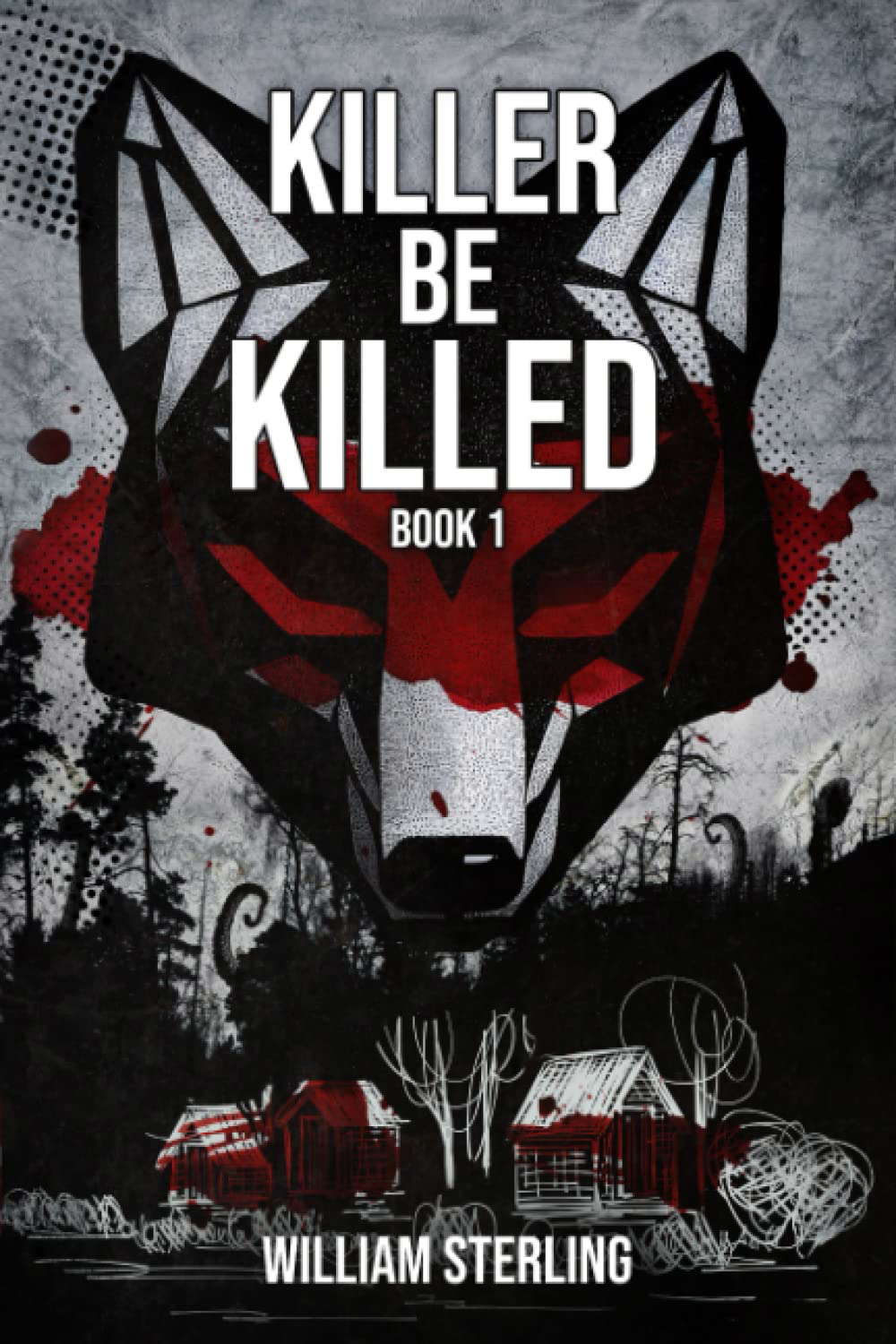 Killer Be Killed (The Killer Be Killed Trilogy) poster