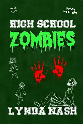 High School Zombies (High School... Book 1) poster