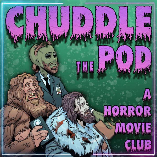 Chuddle the Pod: A Horror Movie Club poster