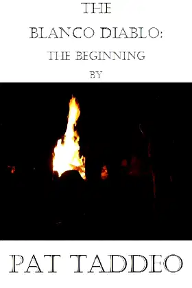 The Blanco Diablo:The Beginning poster