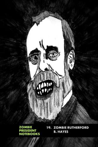 19. Zombie Rutherford B. Hayes (Zombie Presidents, Undead Presidents) poster