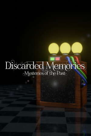 Discarded Memories: Mysteries of the Past poster