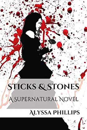 Sticks & Stones: A Supernatural Novel poster