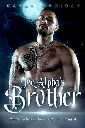 The Alpha's Older Brother (The Bloodline of Secrecy Series Book 4) poster