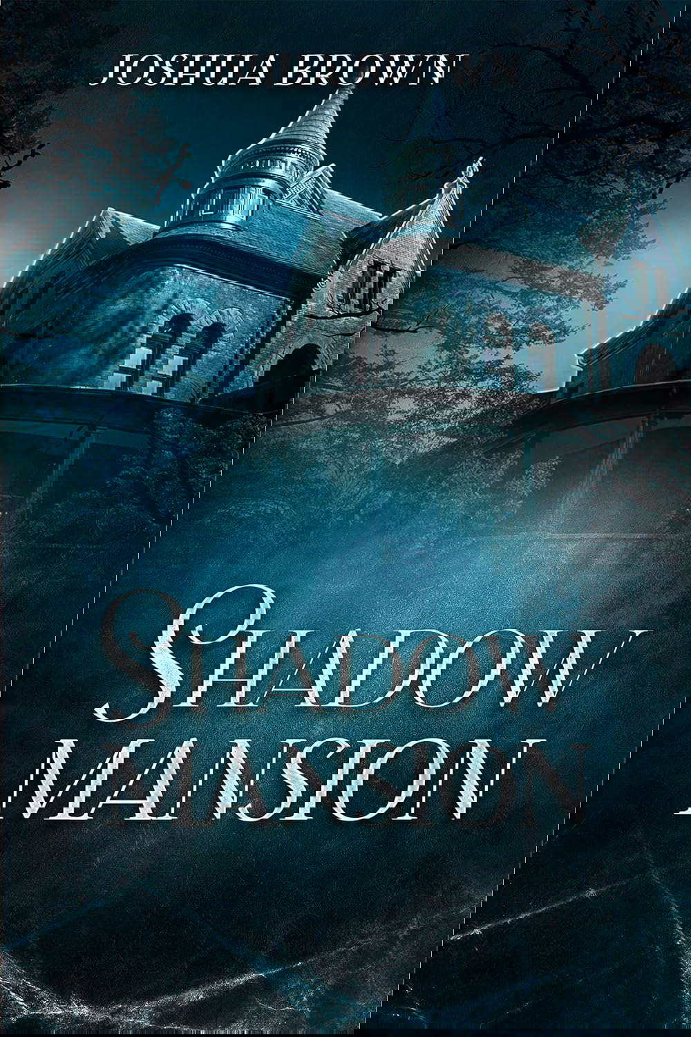 Shadow Mansion: An Exciting Supernatural Thriller (Legacy of Kron Book 1) poster