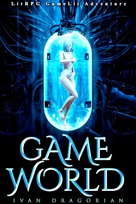 GAME WORLD: LitRPG GameLit Adventure poster