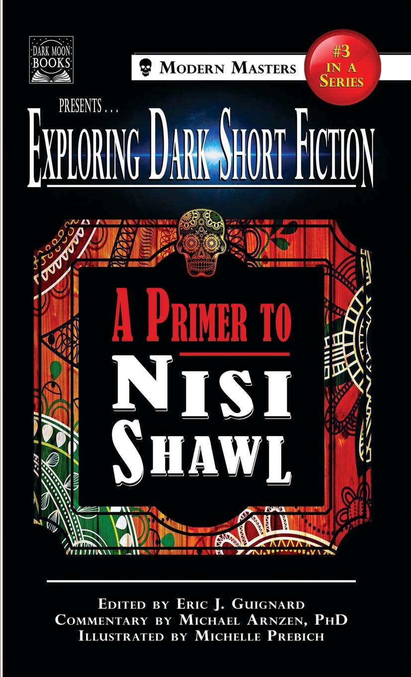 Exploring Dark Short Fiction #3: A Primer to Nisi Shawl poster