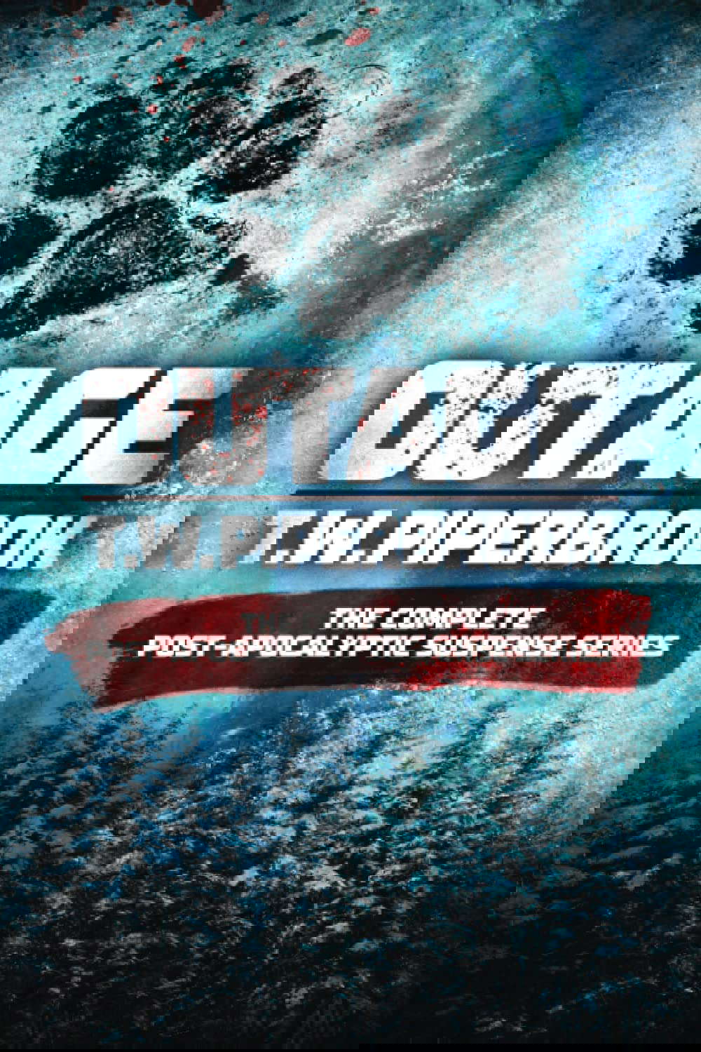 Outage: The Complete Post-Apocalyptic Suspense Series poster