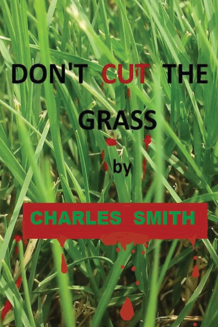 Don't Cut The Grass poster