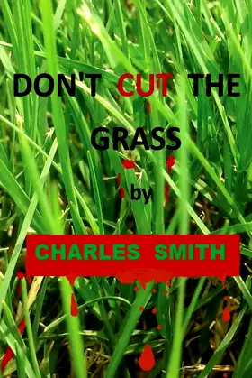 Don't Cut The Grass poster
