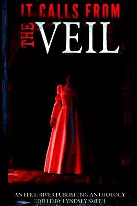 It Calls From the Veil: Anthology of Paranormal Horror poster