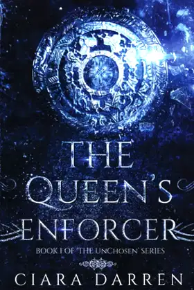 The Queen's Enforcer (The UnChosen) poster