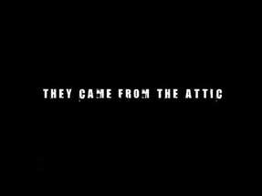 They Came From The Attic Trailer poster