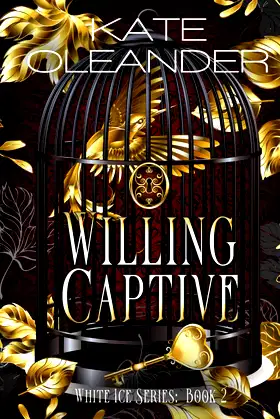 Willing Captive: Book 2 White Ice Series poster