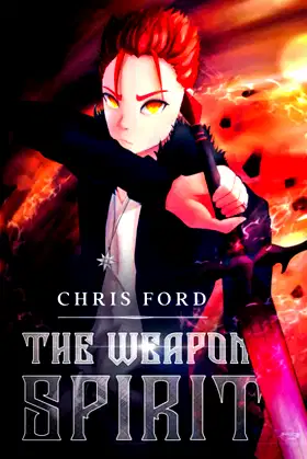 The Weapon Spirit, Book One: A Progression Fantasy poster
