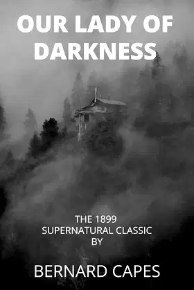 Our Lady of Darkness: The 1899 supernatural classic poster