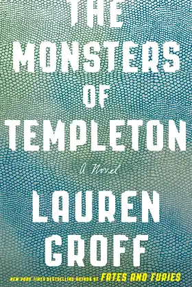 The Monsters of Templeton: A Novel poster