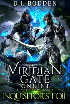 Viridian Gate Online: Inquisitor's Foil (The Illusionist Book 3) poster