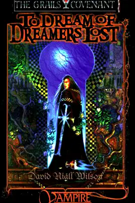 To Dream of Dreamers Lost :The Grails Covenant, Book 3 poster