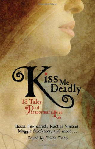 Kiss Me Deadly: 13 Tales of Paranormal Love poster