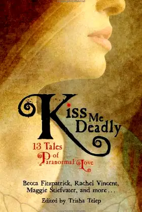 Kiss Me Deadly: 13 Tales of Paranormal Love poster