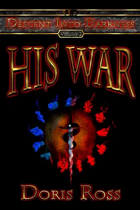 His War (Descent Into Darkness Book 2) poster
