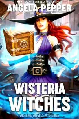Wisteria Witches (Wisteria Witches Mysteries) poster