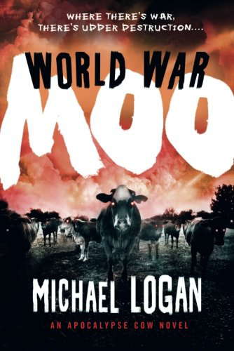 World War Moo: An Apocalypse Cow Novel poster