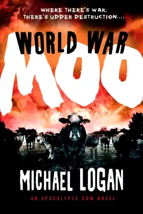 World War Moo: An Apocalypse Cow Novel poster