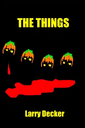 The Things: A Strange Tale by the Old Tet Survivor poster