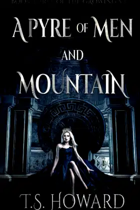 A Pyre of Men and Mountain (The Growing Veil) poster