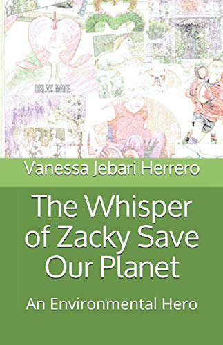 The Whisper of Zacky Save Our Planet: An Environmentalist Hero poster