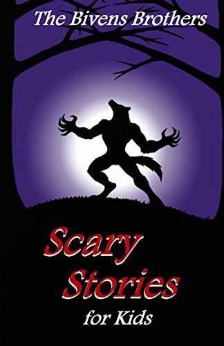The Bivens Brothers Scary Stories For Kids poster