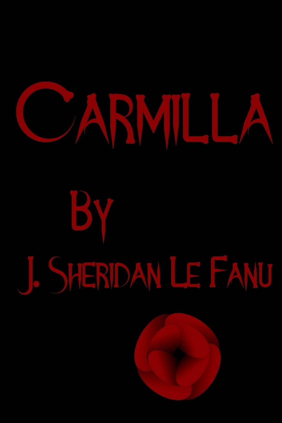 CARMILLA: COLLECTOR'S EDITION PRINTED IN MODERN GOTHIC FONTS poster